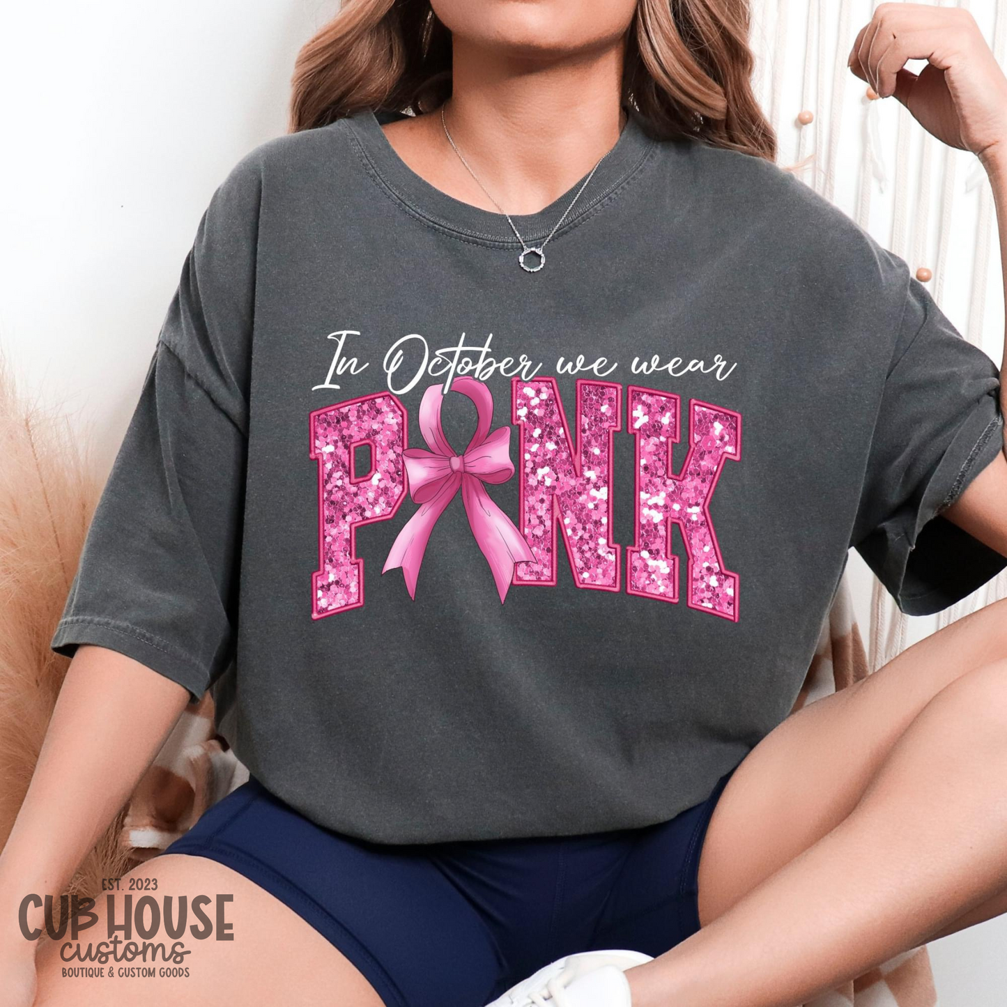 BREAST CANCER AWARENESS • IN OCTOBER WE WEAR PINK