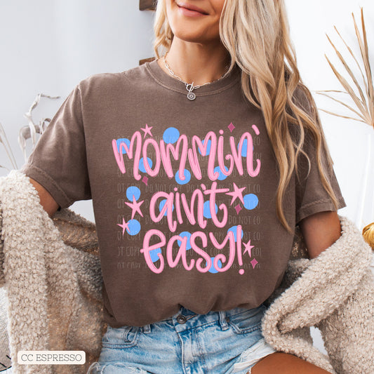 Mama • Mommin' Ain't Easy