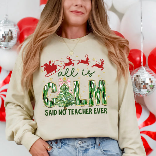 CHRISTMAS & WINTER • ALL IS CALM SAID NO TEACHER EVER